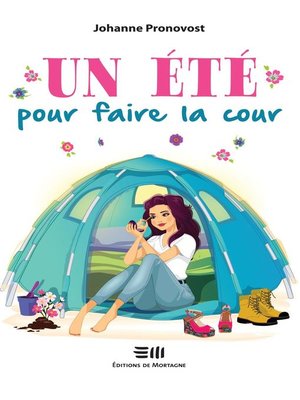 cover image of Un été pour faire la cour
